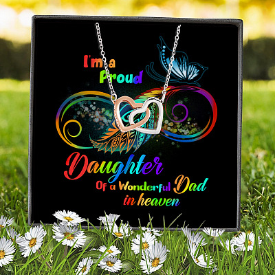 I'm A Proud Daughter Of A Wonderful Dad In Heaven Memory Rainbow Flag LGBT Pride Interlocking Hearts Necklace