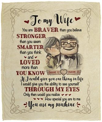 Personalized To My Wife You Are Braver, White, Cozy Plush Fleece Blanket - 50x60