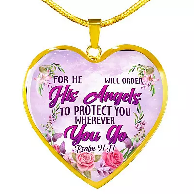 He Will Order His Angel To Protect You Wherever You Go PSALM 91:11 Heart Pendant Necklace - Heart Luxury Necklace (Gold Plated)