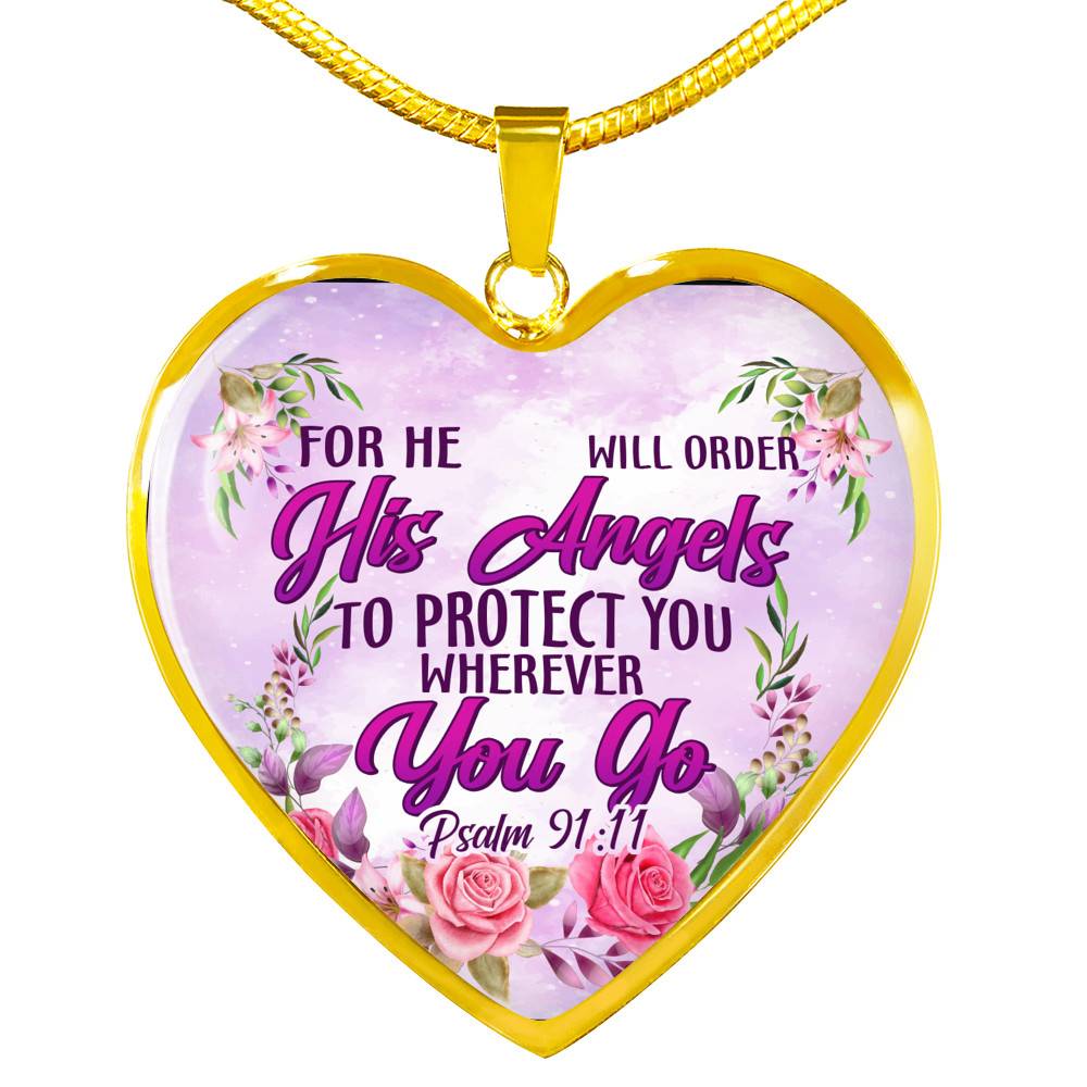 He Will Order His Angel To Protect You Wherever You Go PSALM 91:11 Heart Pendant Necklace - Heart Luxury Necklace (Gold Plated)