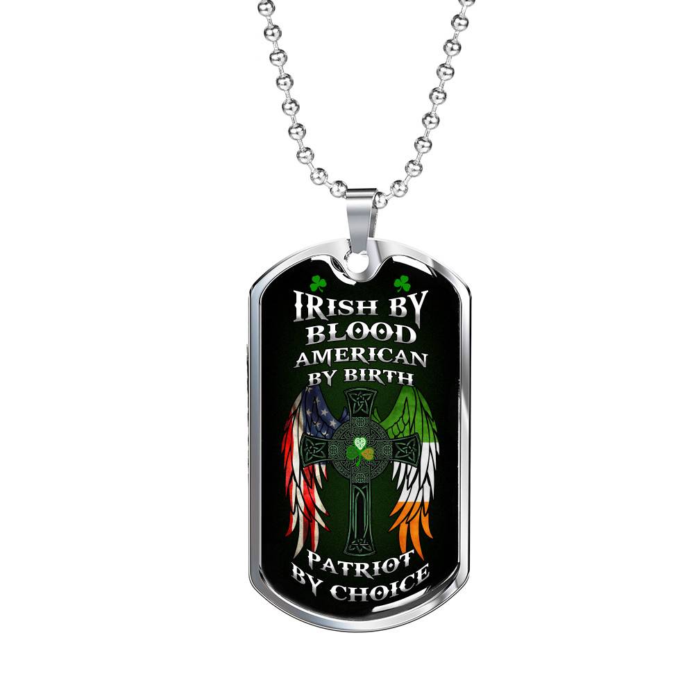 Irish By Blood American By Birth Patriot By Choice St Patrick's Day Luxury Dog Tag Pendant Necklace - Dog Tag (Silver)