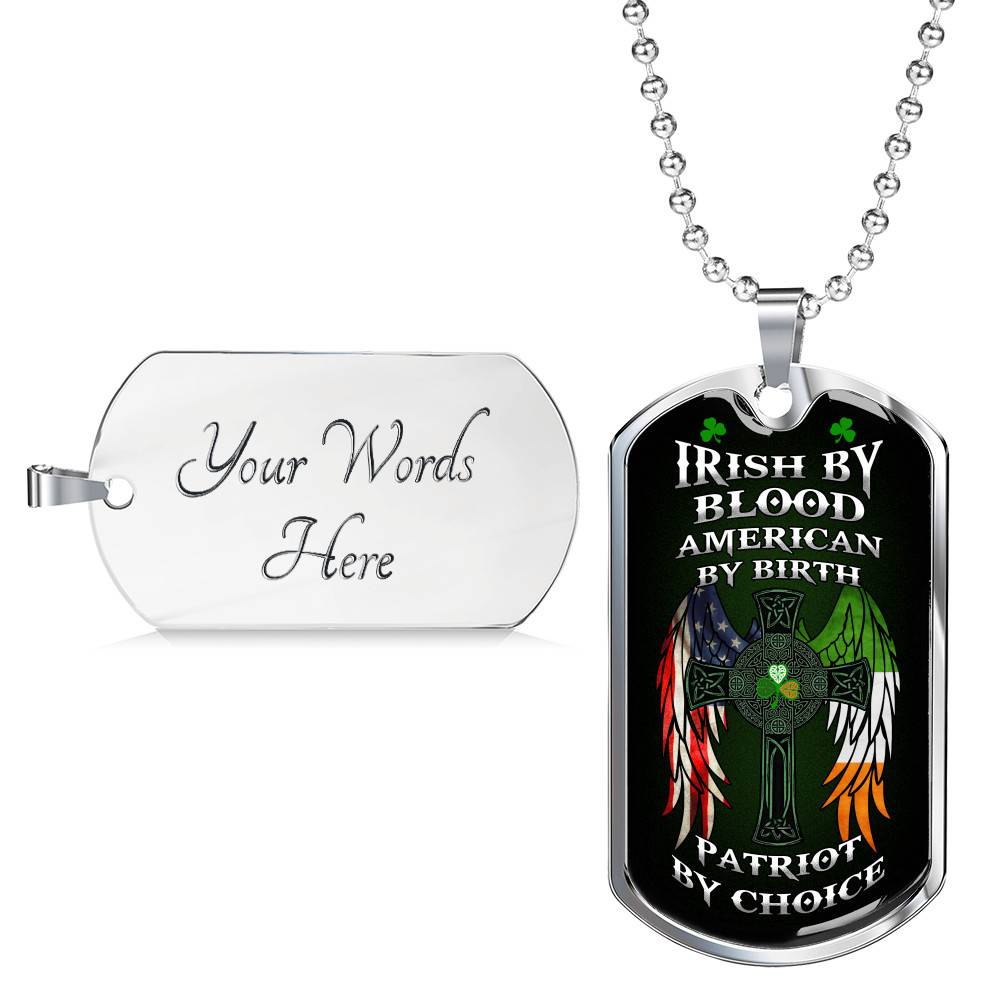 Irish By Blood American By Birth Patriot By Choice St Patrick's Day Luxury Dog Tag Pendant Necklace - Dog Tag (Silver)