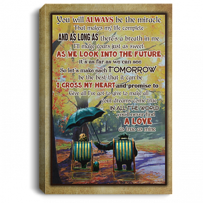 You Will Always Be the Miracle That Makes My Life Complete Valentine Framed Canvas Prints - Unframed Poster, White, 0.75'' Framed Canvas