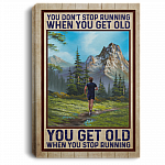 Vintage You Don't Stop Running When You Get Old When You Stop Running Framed Canvas Prints - Unframed Poster, White, 0.75'' Framed Canvas