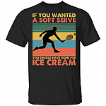 If You Wanted A Soft Serve, Black, Unisex T-Shirt