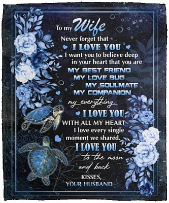 Turtle To My Wife Never Forget That Blanket, White, Cozy Plush Fleece Blanket - 50x60