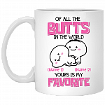 Personalized Of All The Butts In The World Your Is My Favorite Mug - Valentine's Day Mug - Funny Couple Mug, White, 11 oz. White Mug