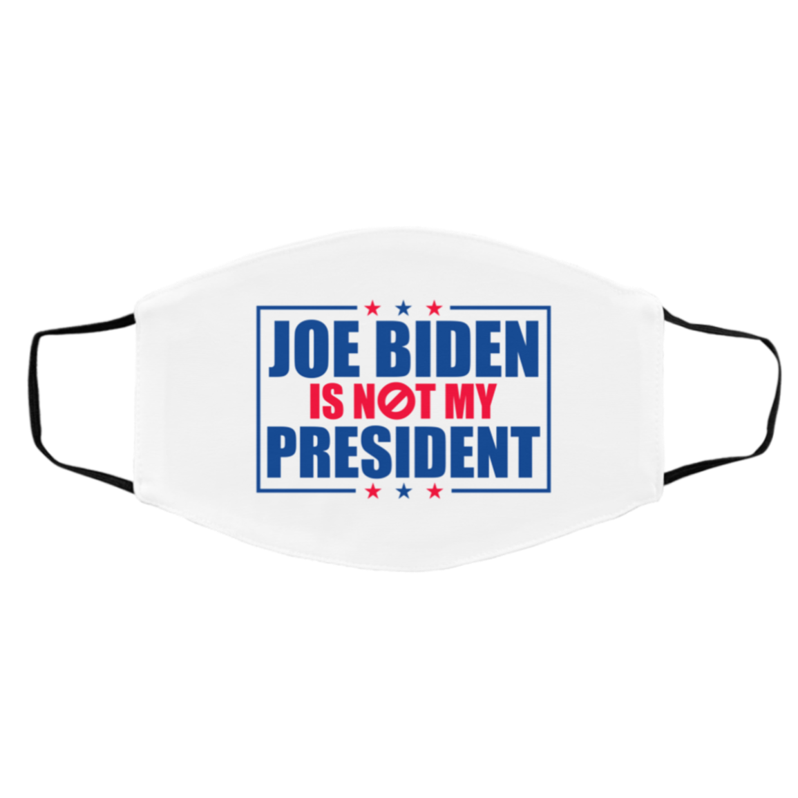 Joe Biden Is Not My President Washable Reusable Custom Printed Cloth Face Mask Cover, White, Cloth Face Cover – Medium/Large