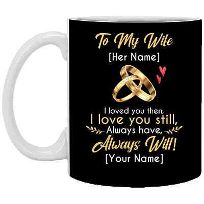 Personalized From Husband To My Wife Mug, Black, 11 oz. White Mug