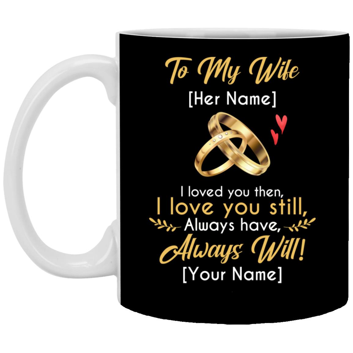 Personalized From Husband To My Wife Mug, Black, 11 oz. White Mug