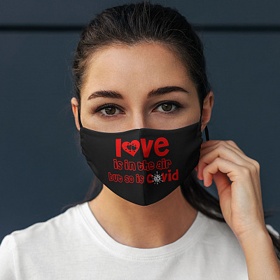 Alternative view of Love Is in The Air but So Is Covid Funny Pandemic Washable Reusable Printed Cloth Face Mask Cover