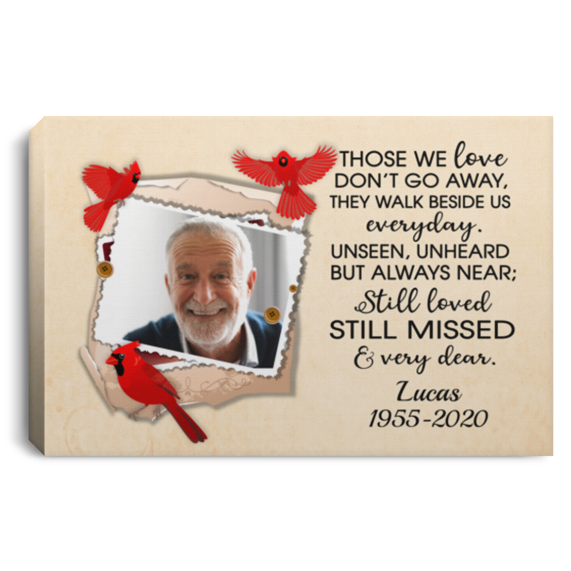 Personalized Photo Memorial Those We Love Don't Go Away They Walk Beside Us Framed Canvas - Unframed Poster, White, 0.75'' Framed Canvas