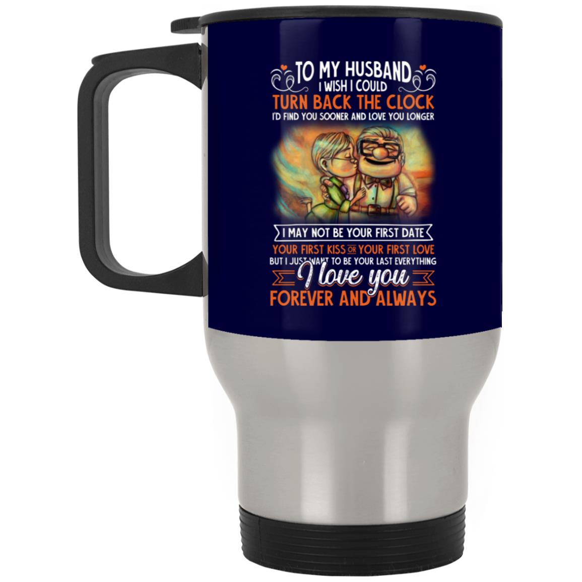 To My Husband Mug, Navy, 14 oz. Silver Travel Mug