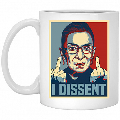 Funny I Dissent Ruth Bader Ginsburg Middle Mug, White, 11 oz. White Mug