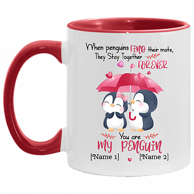 Personalized Couple Accent Mug - Penguins Mate Forever You Are My Penguins Mug, White/Red, 11 oz. Accent Mug