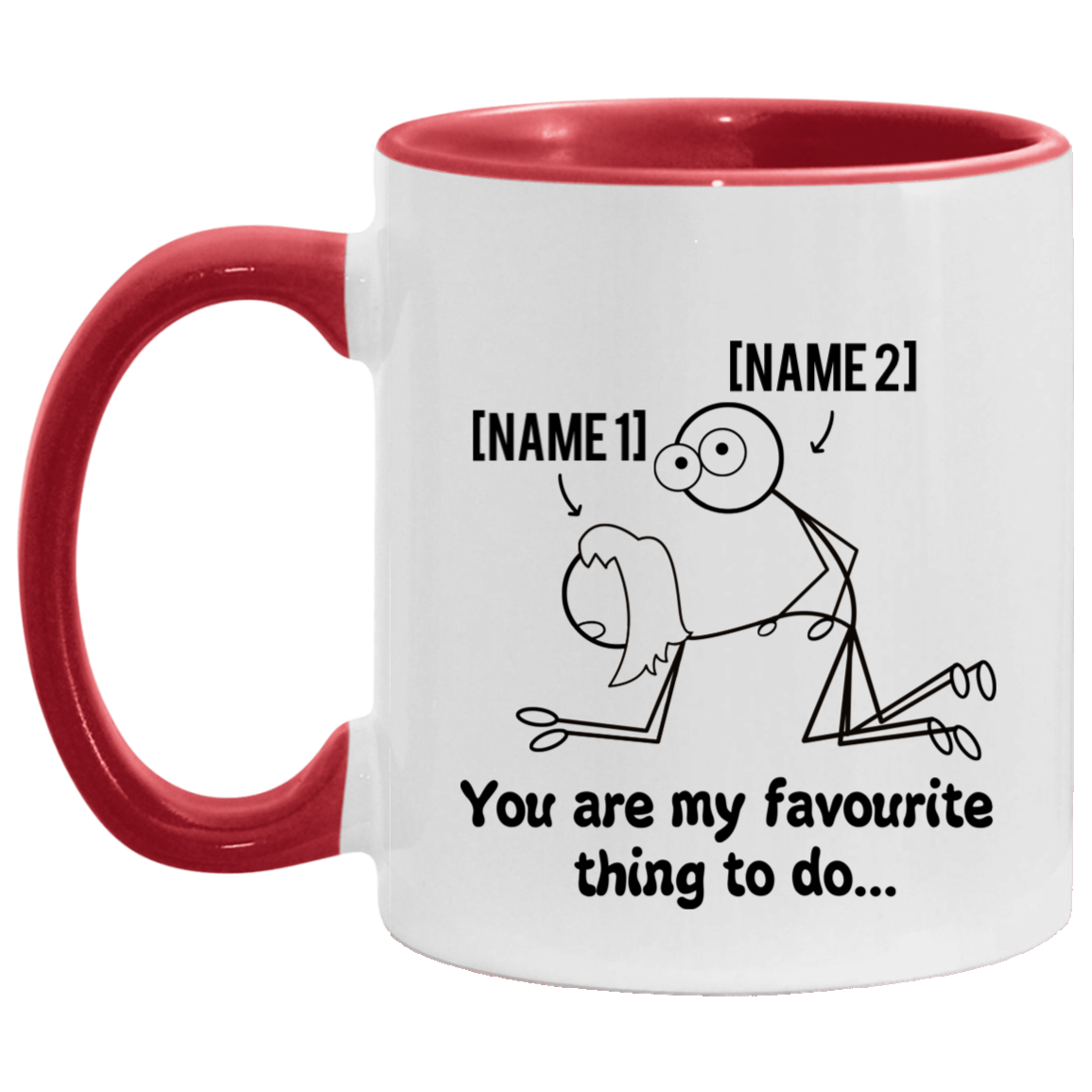 Personalized You Are My Favourite Thing to Do - Funny Naughty Valentine Accent Mug, White/Red, 11 oz. Accent Mug
