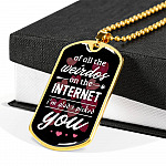 Valentine's Gifts for Him of All the Weirdos on the Internet I'm Glad I Picked You Dog Tag Pendant Necklace - Dog Tag (Gold Plated)