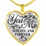 You And Me Always And Forever Luxury Heart Pendant Necklace - Girlfriend Necklace Gifts - Heart Luxury Necklace (Gold Plated)