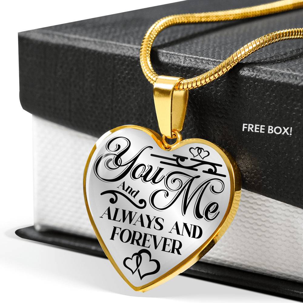 You And Me Always And Forever Luxury Heart Pendant Necklace - Girlfriend Necklace Gifts - Heart Luxury Necklace (Gold Plated)