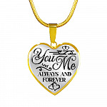 You And Me Always And Forever Luxury Heart Pendant Necklace - Girlfriend Necklace Gifts - Heart Luxury Necklace (Gold Plated)