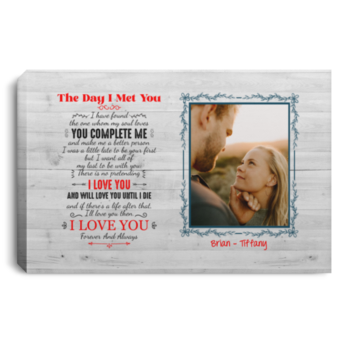 Custom Photo the Day I Met You I Have Found the One My Soul Loves Framed Canvas - Unframed Poster - Wall Art, White, 0.75'' Framed Canvas