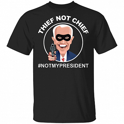 Thief Not Chief T-Shirt - Funny Election Shirt, Black, Unisex T-Shirt