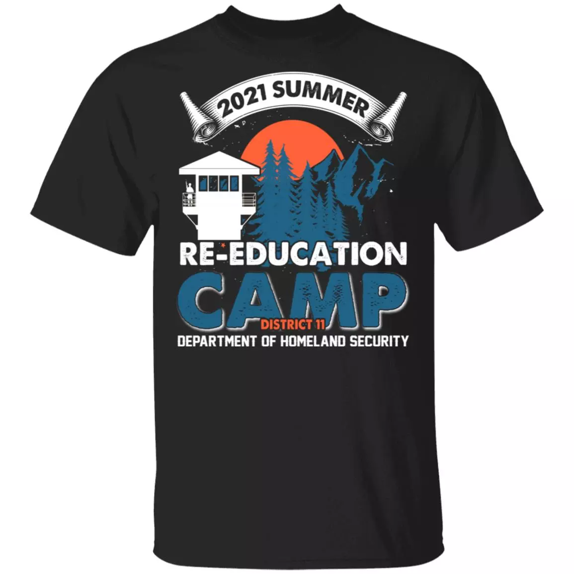 2021 Summer Re-education Camp Department Of Homeland Security T-Shirt - US Department Of Homeland Security Shirt, Black, Unisex T-Shirt
