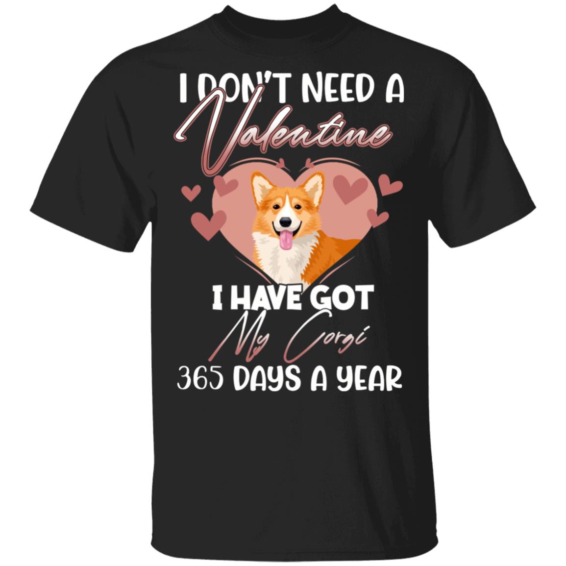 My Corgi 365 Days A Year, Black, Unisex T-Shirt My Corgi 365 Days A Year, Black, Unisex T-Shirt