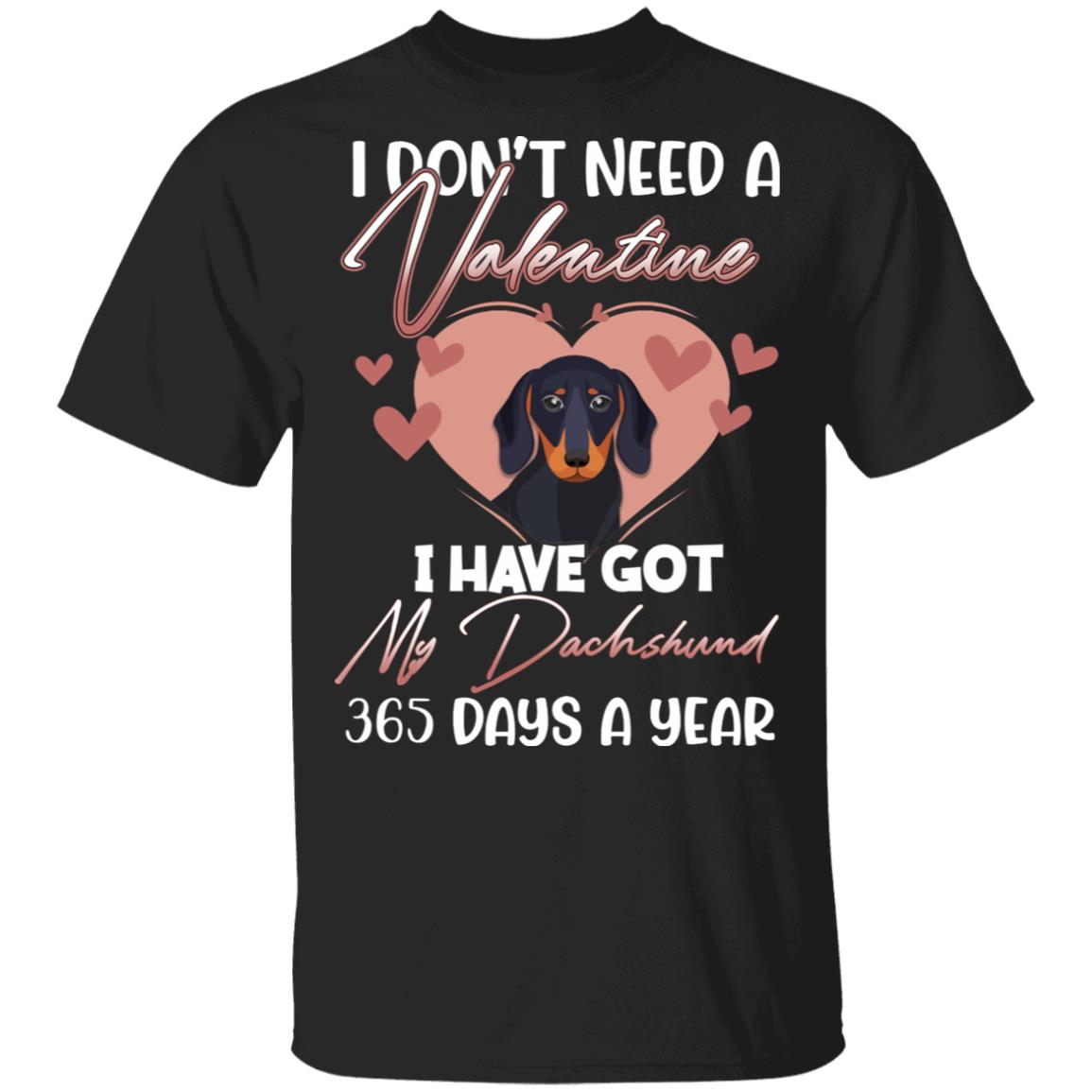 My Dachshund 365 Days A Year, Black, Unisex T-Shirt My Dachshund 365 Days A Year, Black, Unisex T-Shirt