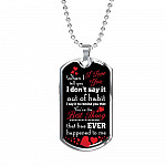 When I Tell You I Love You I Don't Say It Out of Habit Dog Tag Pendant Necklace Valentine's Day Gifts for Him - Dog Tag (Silver)