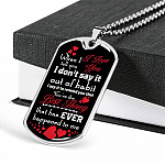 When I Tell You I Love You I Don't Say It Out of Habit Dog Tag Pendant Necklace Valentine's Day Gifts for Him - Dog Tag (Silver)