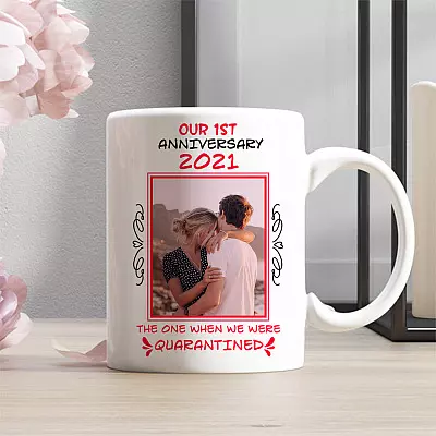 Custom Photo Our Anniversary The One We Were Quarantined 2021 Ceramic Coffee Mug - Beer Stein - Water Bottle