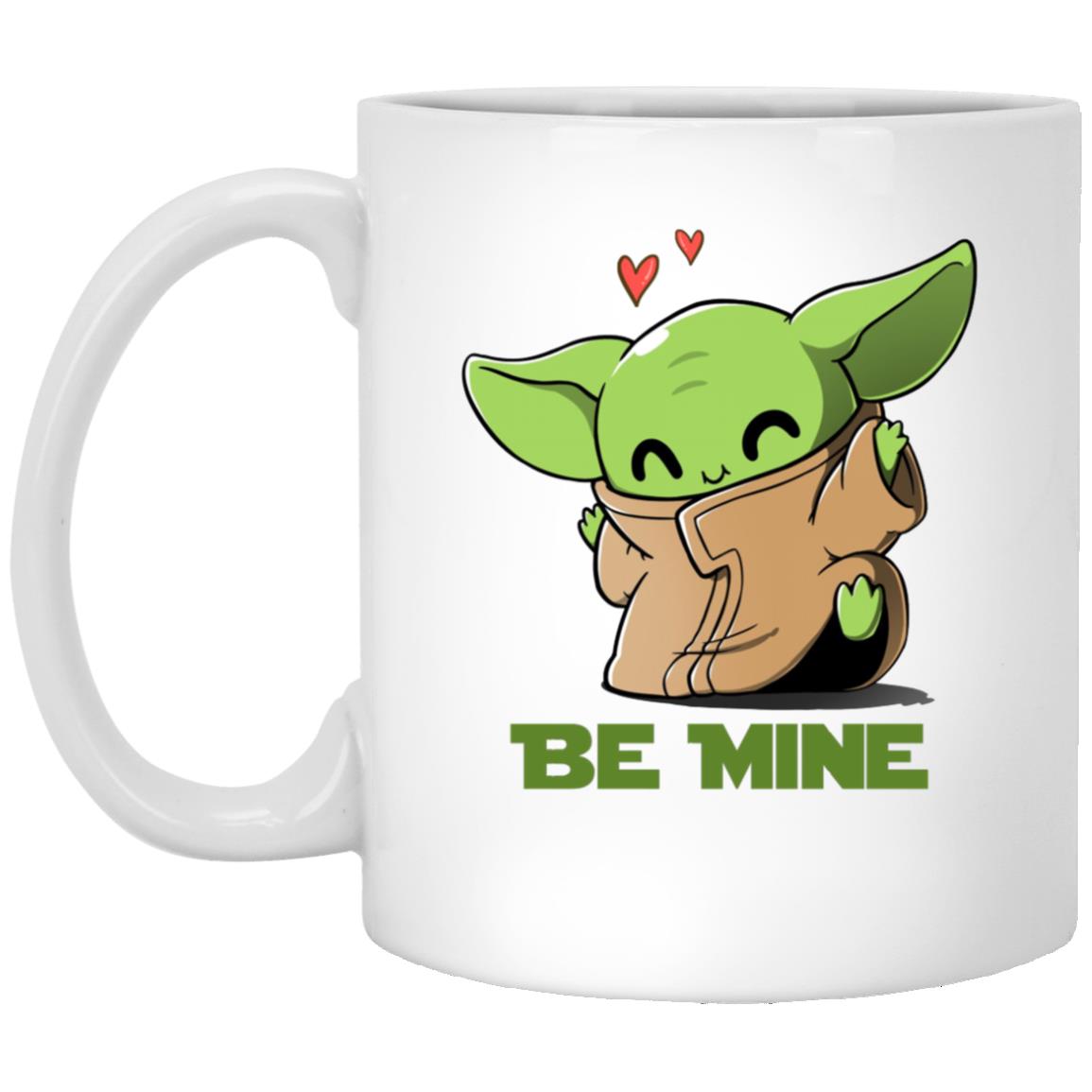 Be Mine Baby The Child Coffee Mug, White, 11 oz. White Mug