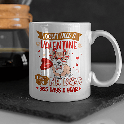 Alternative view of Corgi I Don't Need a Valentine I Have Got My Dog Ceramic Coffee Mug - Beer Stein - Water Bottle - Color Changing Mug