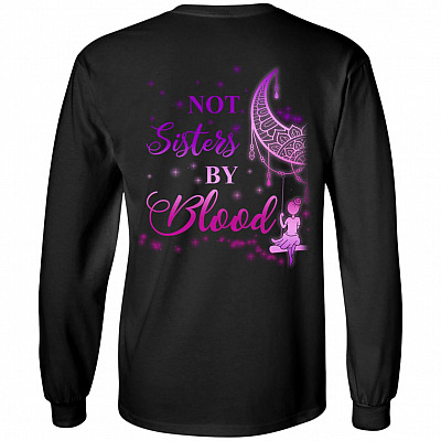 Not Sisters by Blood - Bestie Couple Print on Back Hoodie - Long Sleeve - Sweatshirt, Black, Long Sleeve