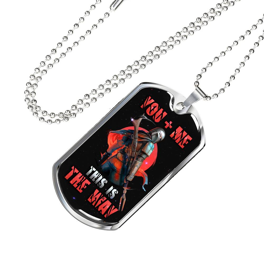 Me And You This Is The Ways Dog Tag Pendant Necklace - Valentine Necklace For Him - Dog Tag (Silver)
