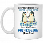 Personalized You Are My Penguin Mug, White, 11 oz. White Mug