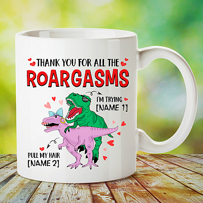 Alternative view of Personalized Thank You For All The Roargasms Coffee Mug - Beer Stein - Water Bottle - Color Changing Mug