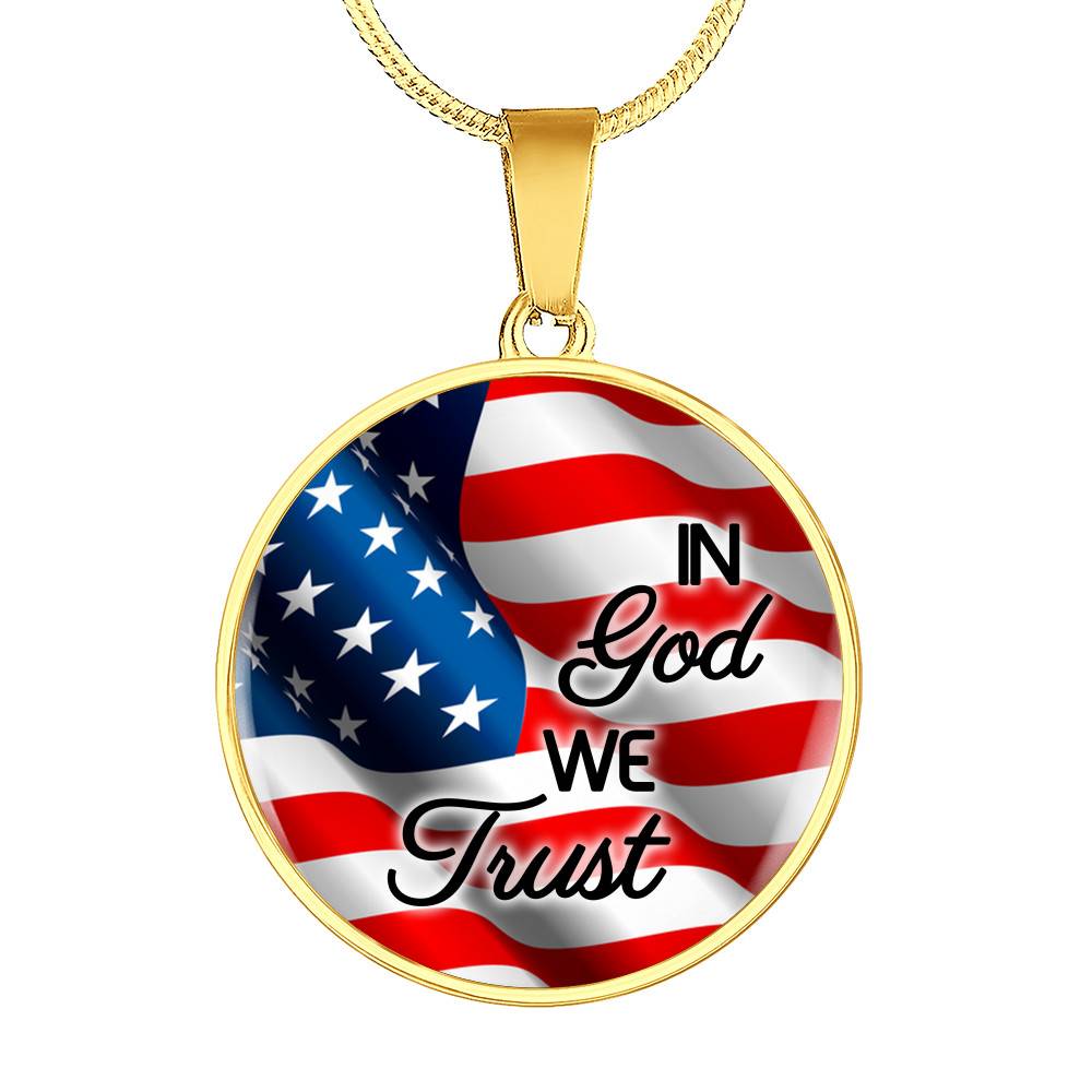 In God We Trust American Flag Luxury Circle Pendant Necklace - Christian Necklace Religious Gifts - Circle Luxury Necklace (Gold Plated)