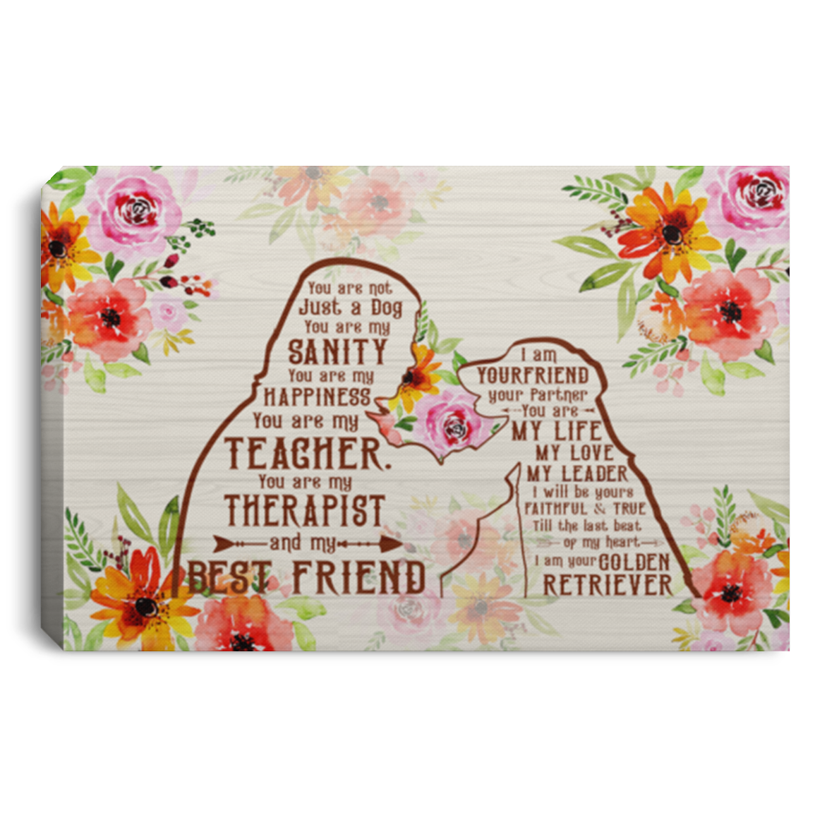 Golden Retriever Girl Dog You Are Not Just A Dog You Are My Sanity Framed Canvas Prints - Unframed Poster, White, 0.75'' Framed Canvas