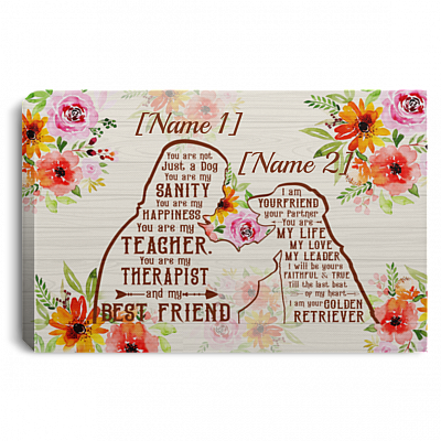 Personalized Golden Retriever Girl Dog You Are Not Just A Dog You Are My Sanity Framed Canvas - Unframed Poster, White, 0.75'' Framed Canvas