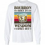 Bourbon Goes In Wisdom Comes Out Vintage Hoodie - Sweatshirt - Long Sleeve, White, Long Sleeve Bourbon Goes In Wisdom Comes Out Vintage Hoodie - Sweatshirt - Long Sleeve, White, Long Sleeve