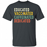 Educated Vaccinated, Dark Heather, Unisex T-Shirt Educated Vaccinated, Dark Heather, Unisex T-Shirt