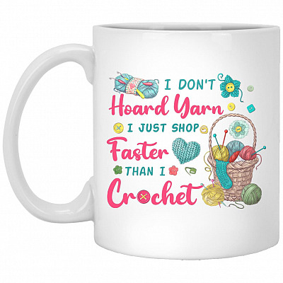 I Don't Hoard Yarn, White, 11 oz. White Mug