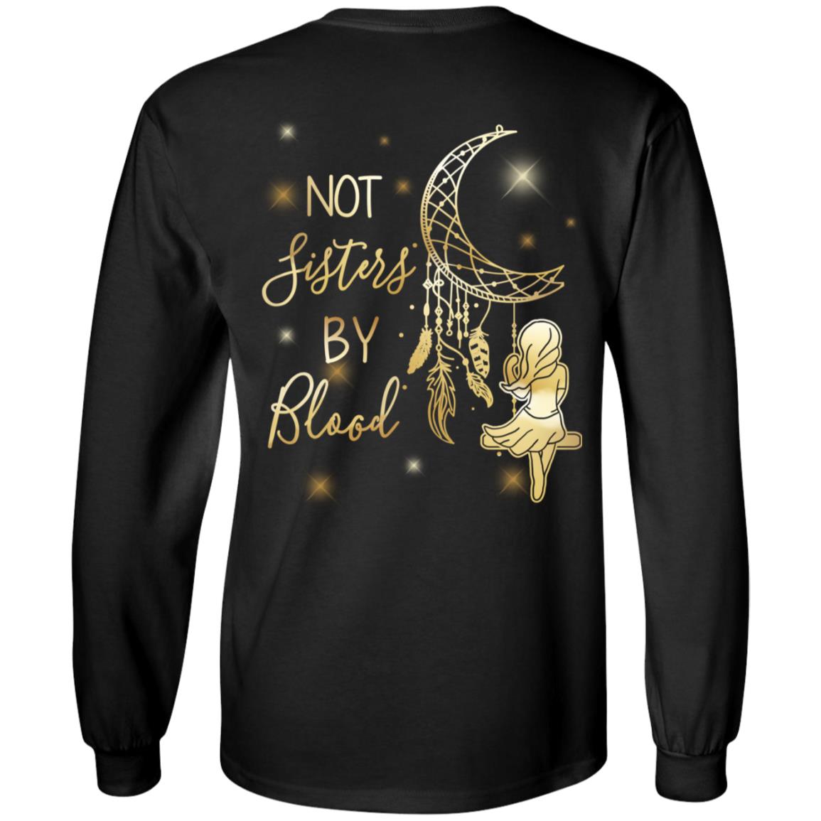 BFF Best Friends Not Sisters By Blood Bestie Matching Print On Back Hoodie - Long Sleeve - Sweatshirt, Black, Long Sleeve