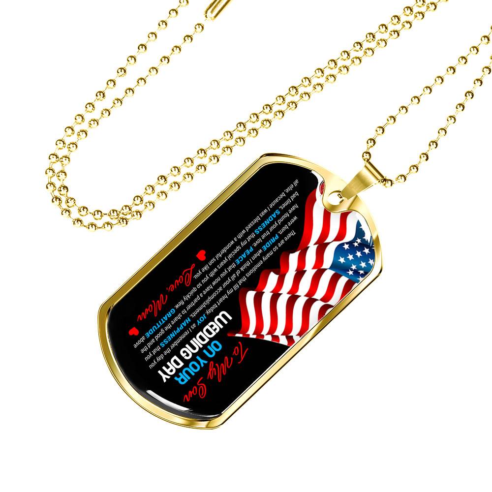Mom To My Son On Your Wedding Day There Are So Many Emotions That Fill My Heart Today US Flag Dog Tag Pendant Necklace - Dog Tag (Gold Plated)