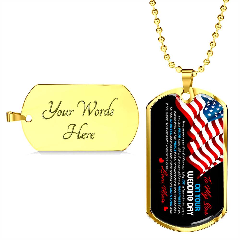 Mom To My Son On Your Wedding Day There Are So Many Emotions That Fill My Heart Today US Flag Dog Tag Pendant Necklace - Dog Tag (Gold Plated)