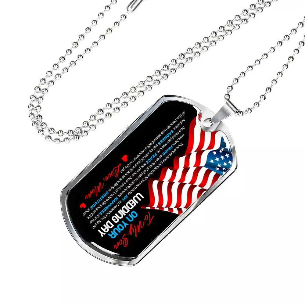 Mom To My Son On Your Wedding Day There Are So Many Emotions That Fill My Heart Today US Flag Dog Tag Pendant Necklace - Dog Tag (Silver)