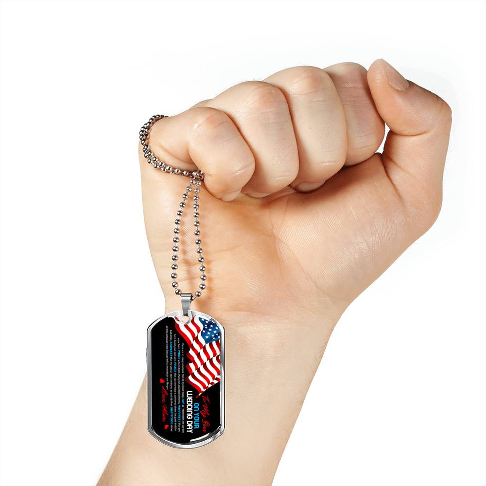 Mom To My Son On Your Wedding Day There Are So Many Emotions That Fill My Heart Today US Flag Dog Tag Pendant Necklace - Dog Tag (Silver)