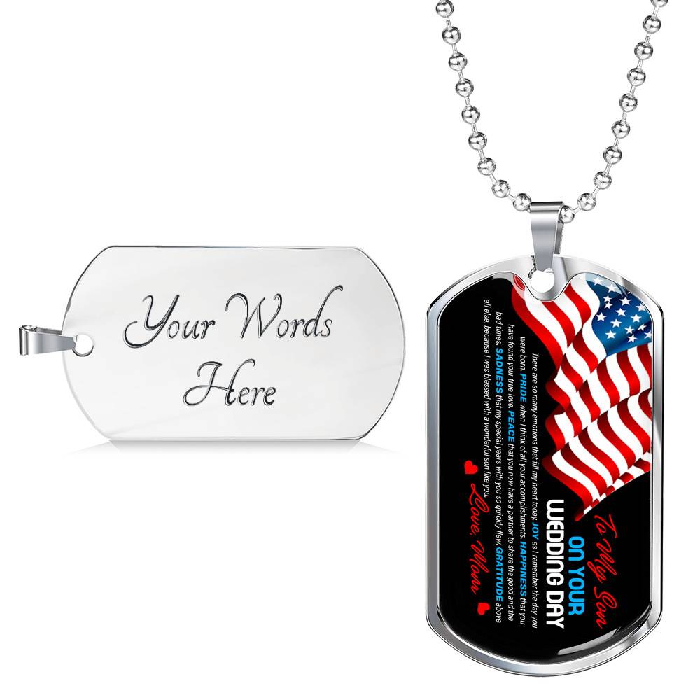 Mom To My Son On Your Wedding Day There Are So Many Emotions That Fill My Heart Today US Flag Dog Tag Pendant Necklace - Dog Tag (Silver)